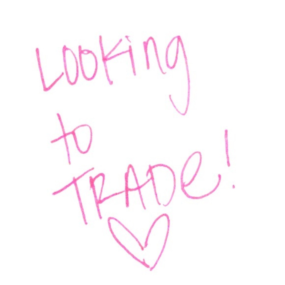 I LOVE 💕 TO TRADE!!